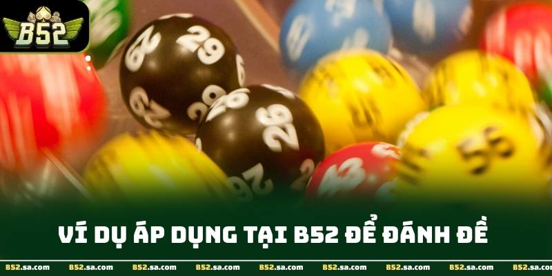 Ví dụ bảng thống kê tần suất số xuất hiện tại B52 để đánh đề dễ trúng